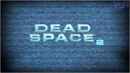 《死亡太空2》详尽图文流程攻略（完结）